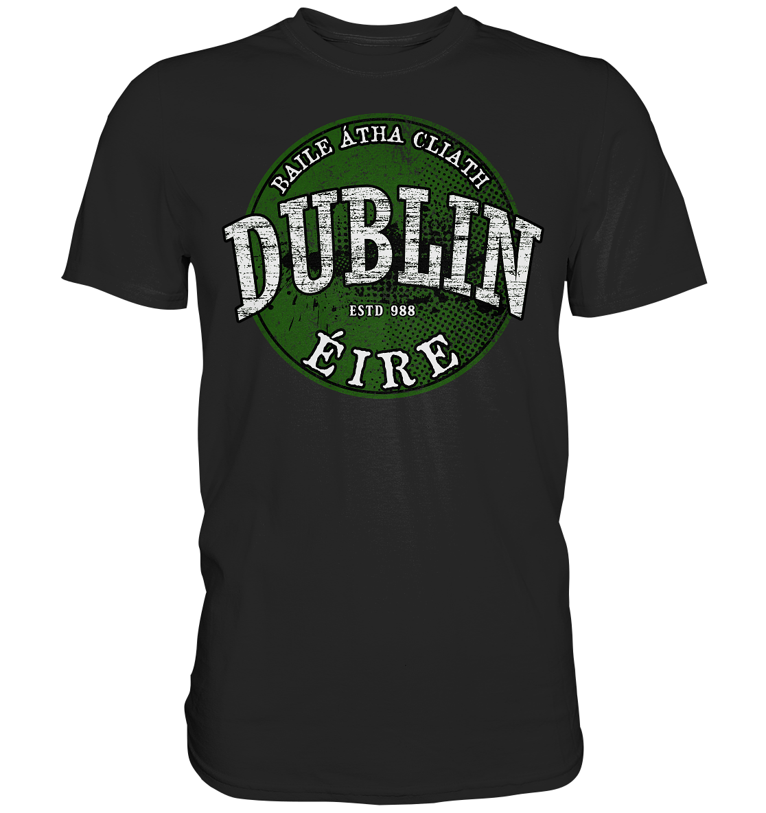 Dublin "Estd 988 / Baile Átha Cliath / Éire" - Premium Shirt