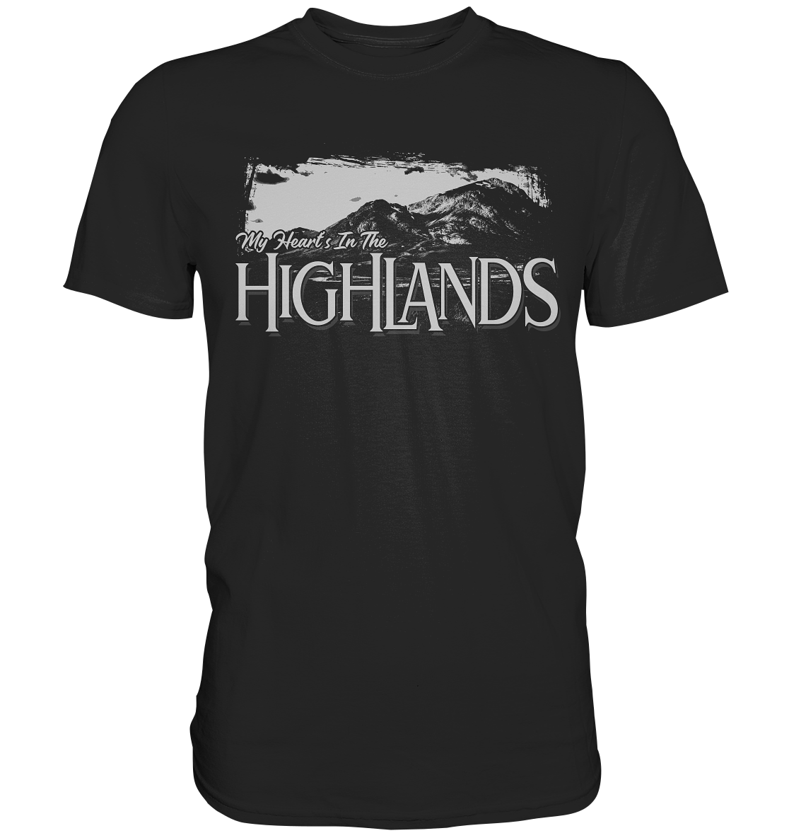 "My Heart's In The Highlands" - Premium Shirt