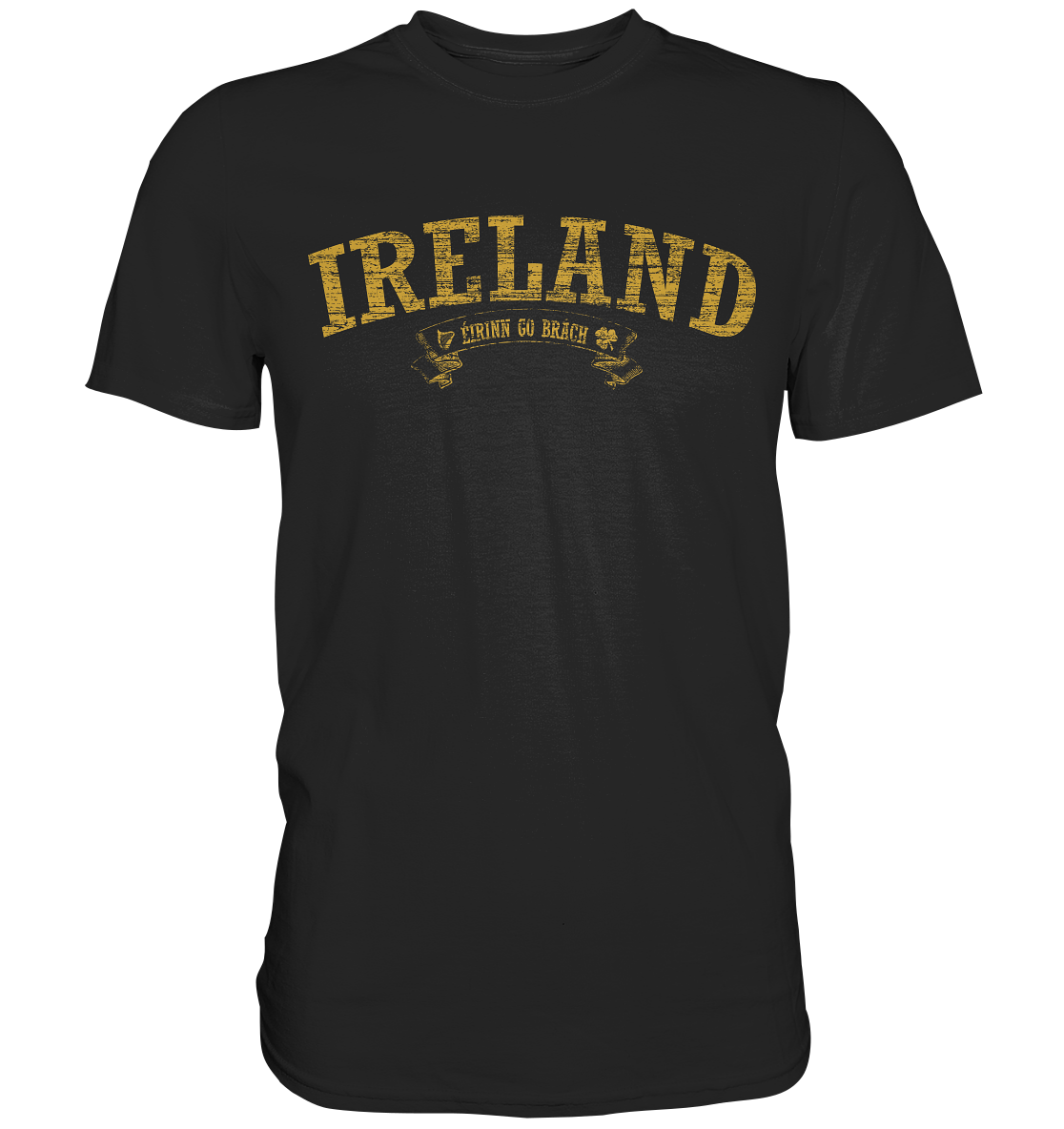 "Ireland - Éirinn go brách" - Premium Shirt