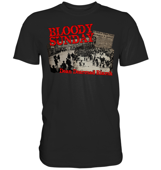 Bloody Sunday - Premium Shirt