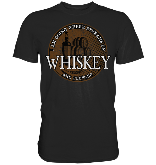 Streams Of Whiskey - Premium Shirt