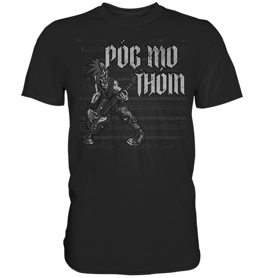 Póg Mo Thóin Streetwear "Punkrocker" - Premium Shirt