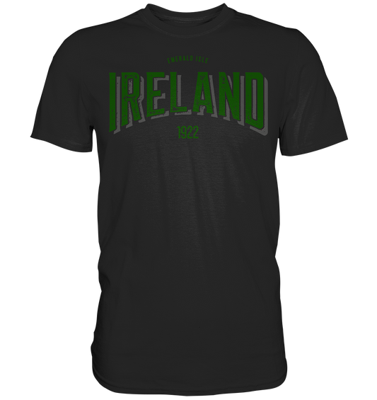 Ireland "Emerald Isle 1922" - Premium Shirt