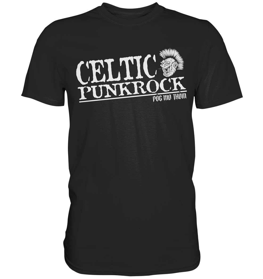 Póg Mo Thóin Streetwear "Celtic Punkrock" - Premium Shirt