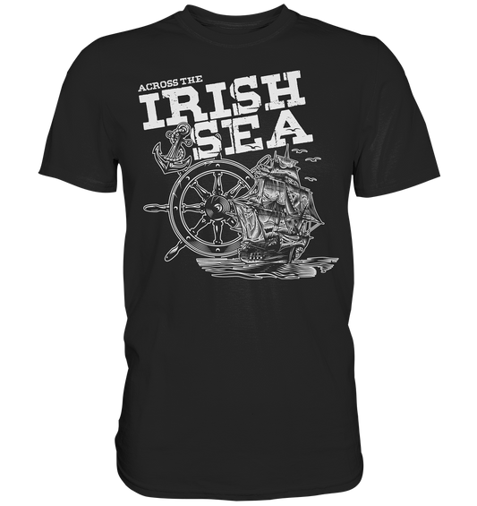 Across The Irish Sea - Premium Shirt