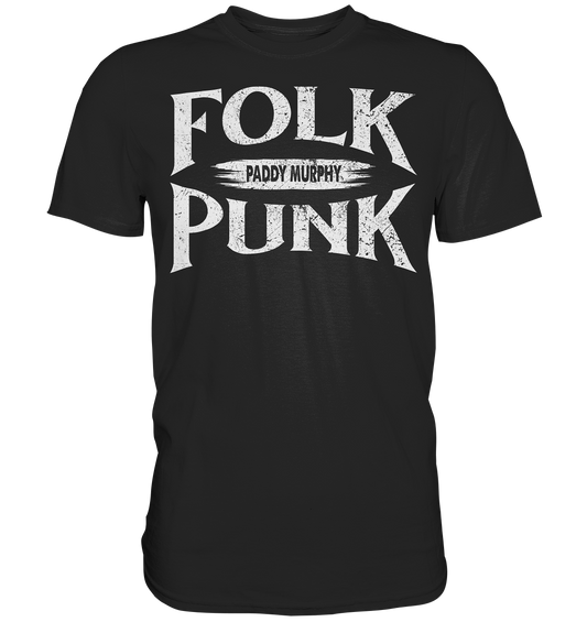 Folkpunk "Paddy Murphy" - Premium Shirt