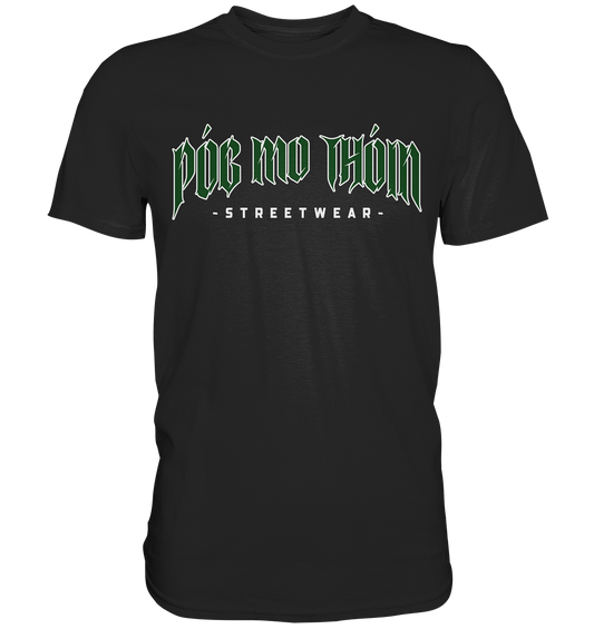 Póg Mo Thóin Streetwear "Green Logo" - Premium Shirt