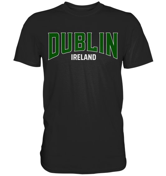 Dublin / Ireland "Green Logo" - Premium Shirt