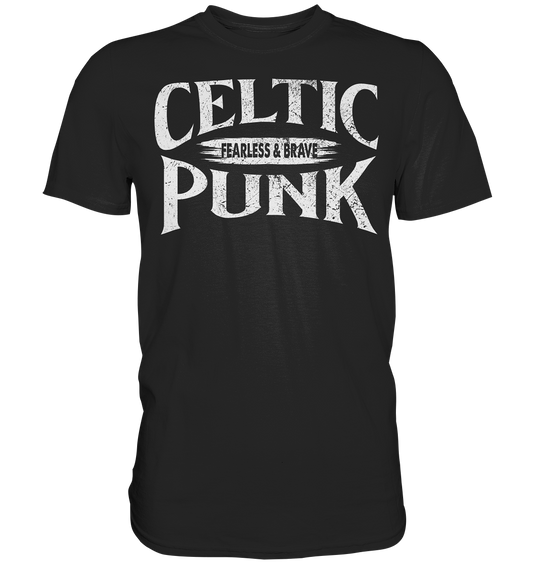 Celtic Punk "Fearless & Brave" - Premium Shirt