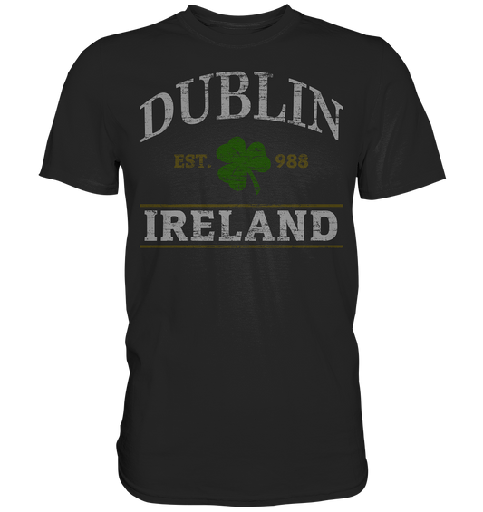 Dublin - Ireland "Est. 988" - Premium Shirt