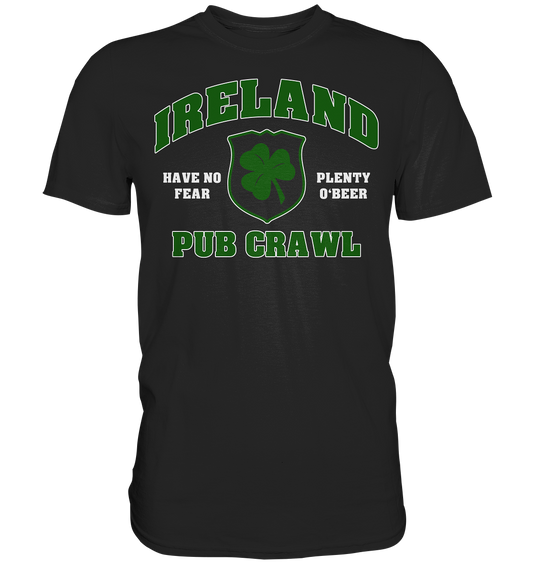Ireland "Pub Crawl" - Premium Shirt
