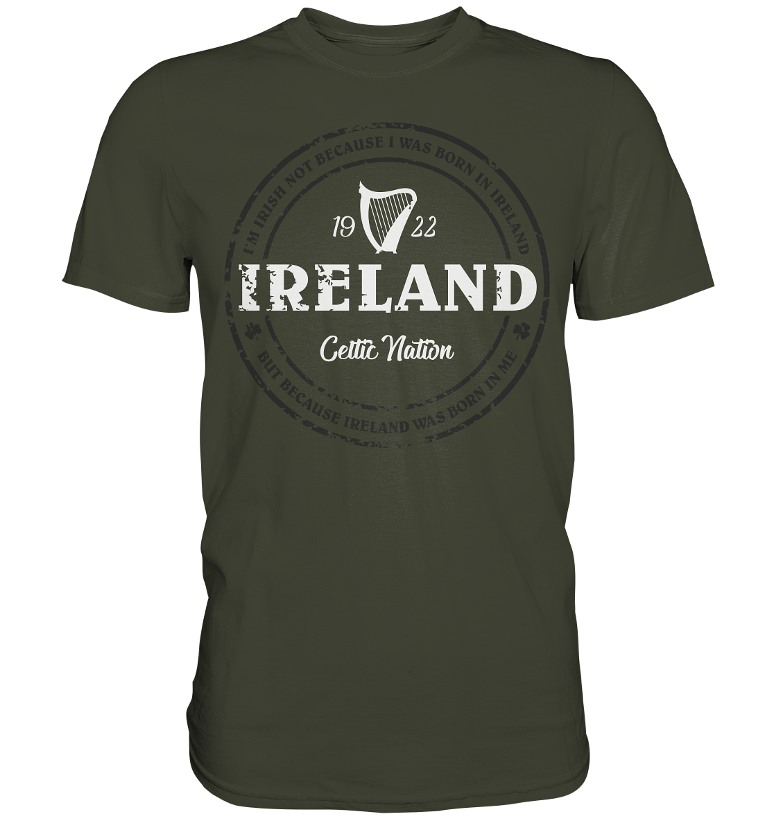 Ireland Was Born In Me - Premium Shirt
