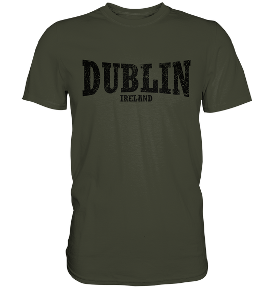 Dublin "Ireland" - Premium Shirt