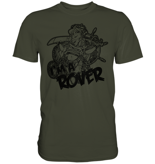 I'm A Rover "Girl" - Premium Shirt