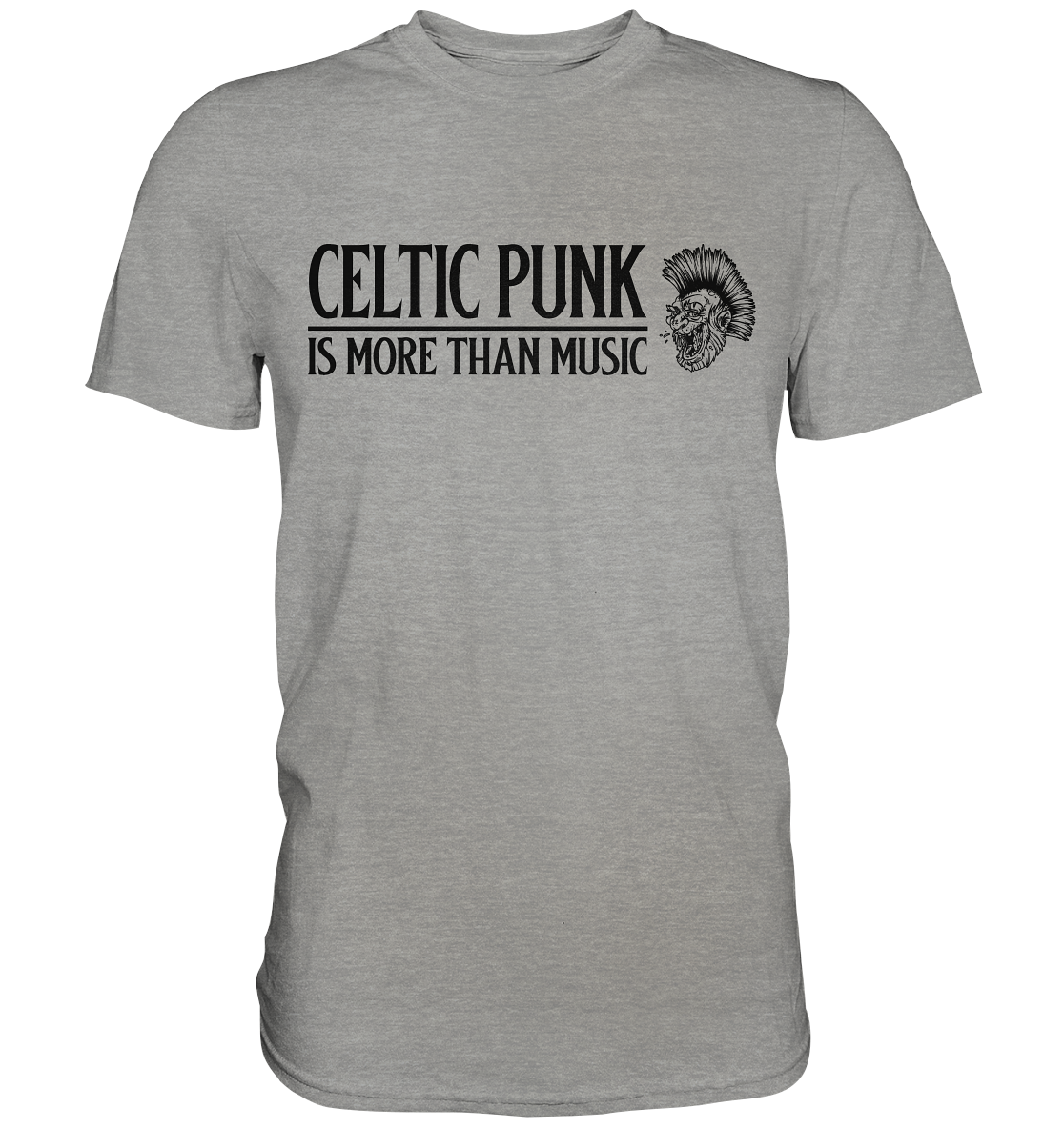 Celtic Punk "Is More Than Music" - Premium Shirt