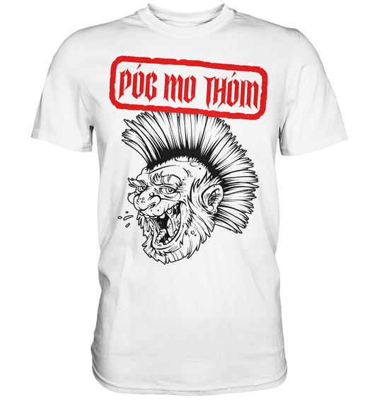 Póg Mo Thóin Streetwear "Punk" - Premium Shirt