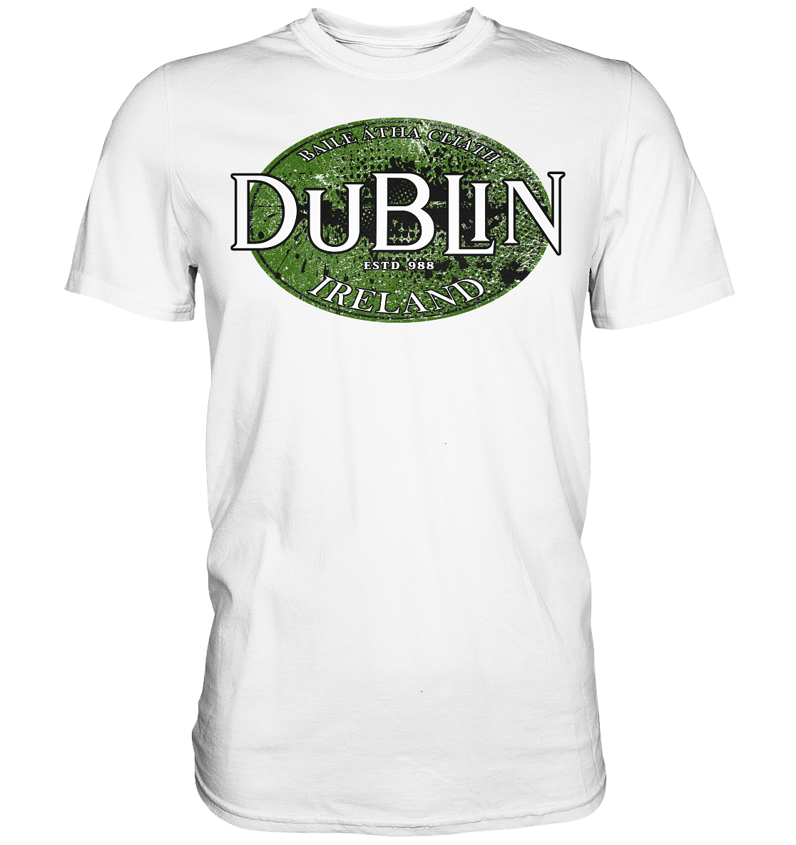 Dublin "Ireland / Baile Átha Cliath / Estd 988" - Premium Shirt