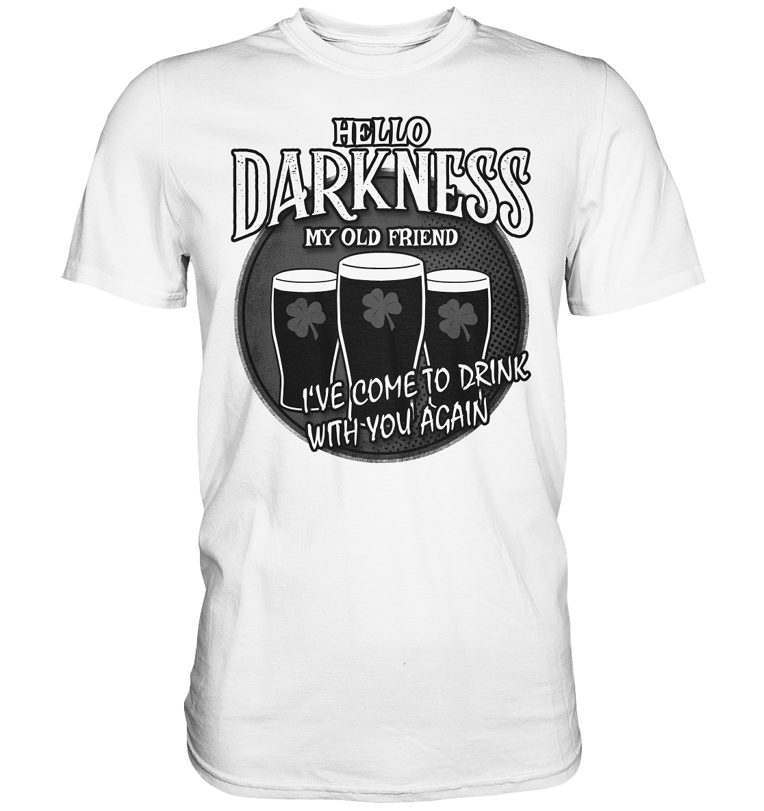 Hello Darkness My Old Friend - Premium Shirt