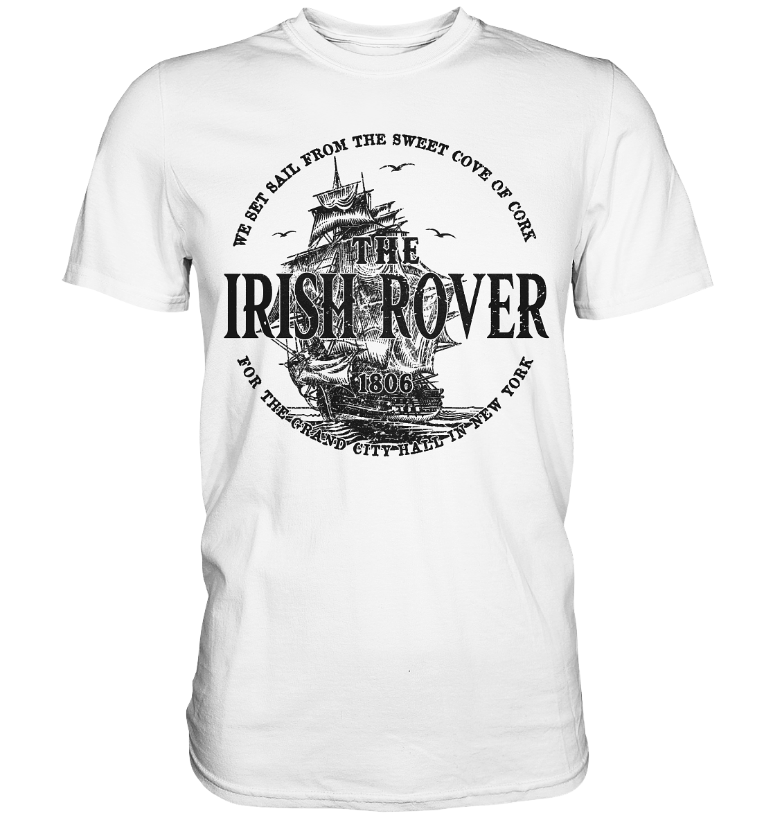"The Irish Rover" - Premium Shirt