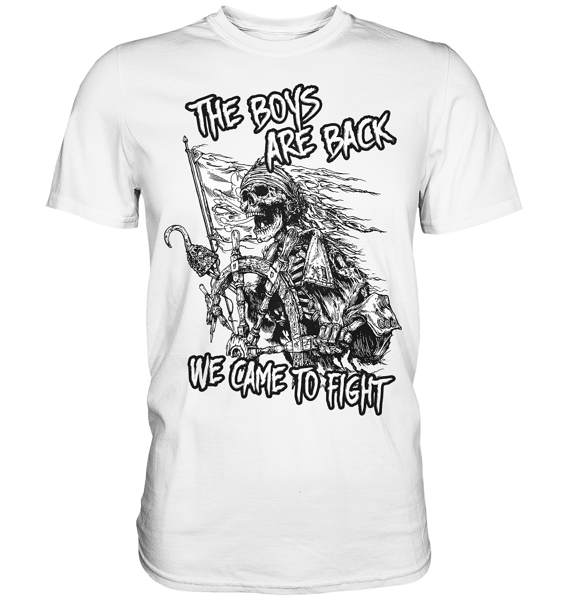 The Boys Are Back "We Came To Fight" - Premium Shirt