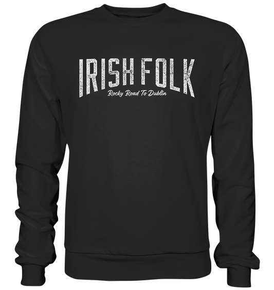 Irish Folk "Rocky Road To Dublin" - Premium Sweatshirt