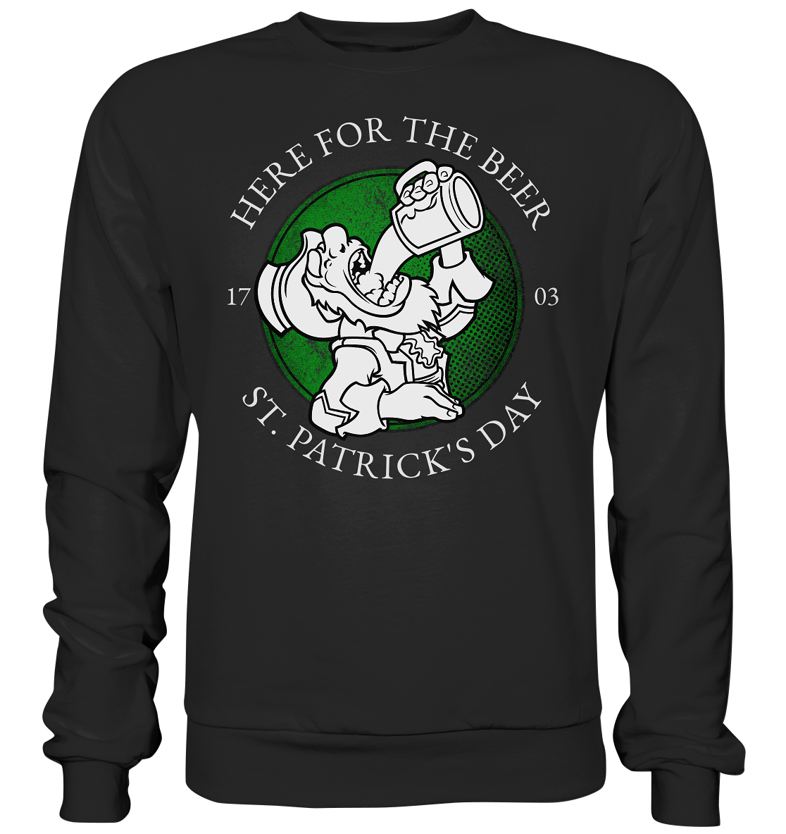 Here For The Beer "St. Patrick's Day" - Premium Sweatshirt