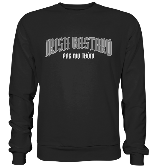 Irish Bastard "Póg Mo Thóin" - Premium Sweatshirt