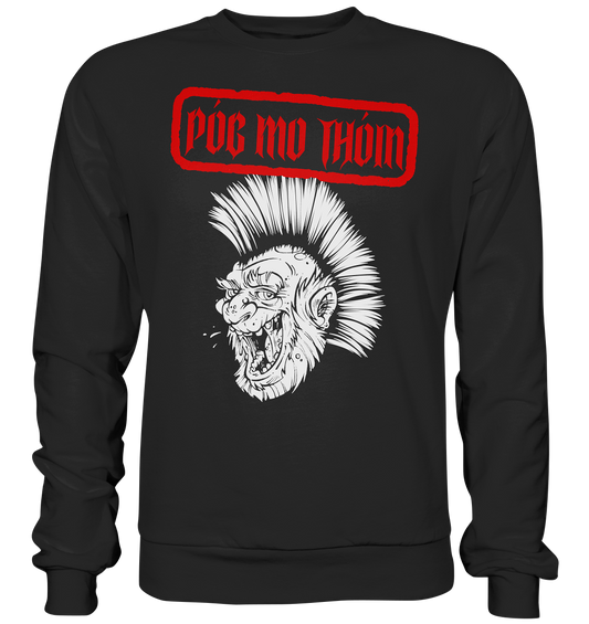 Póg Mo Thóin Streetwear "Punk" - Premium Sweatshirt