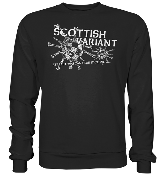 The Scottish Variant "At Least You Can Hear It Coming" - Premium Sweatshirt