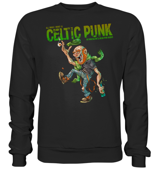 "All I Want Is Celtic Punk - Bastard" - Premium Sweatshirt