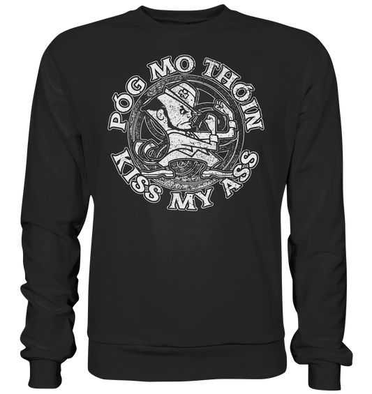 Póg Mo Thóin "Kiss my Ass" - Premium Sweatshirt
