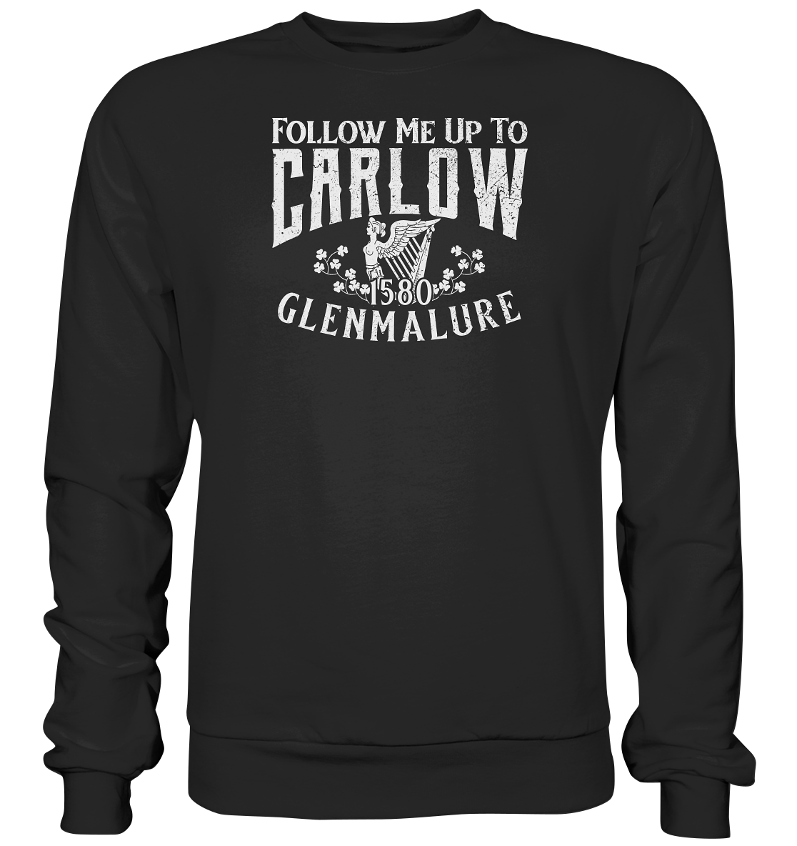 Follow Me Up To Carlow - Premium Sweatshirt