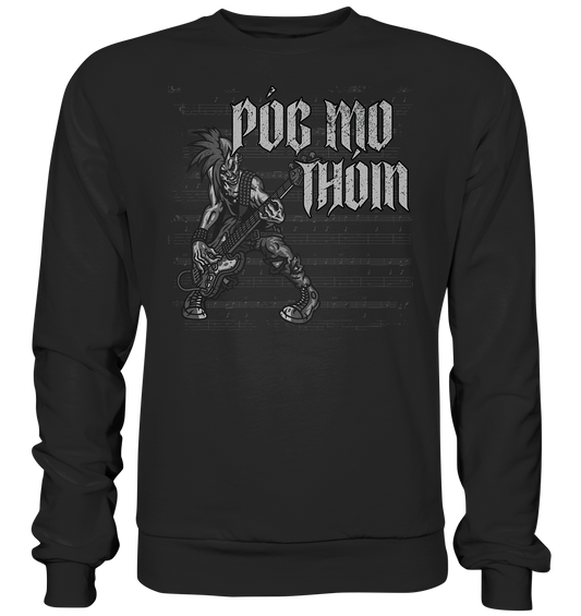 Póg Mo Thóin Streetwear "Punkrocker" - Premium Sweatshirt