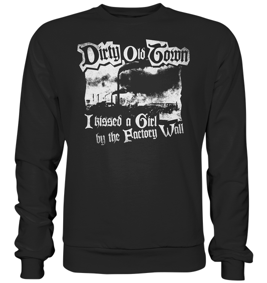 "Dirty Old Town" - Premium Sweatshirt