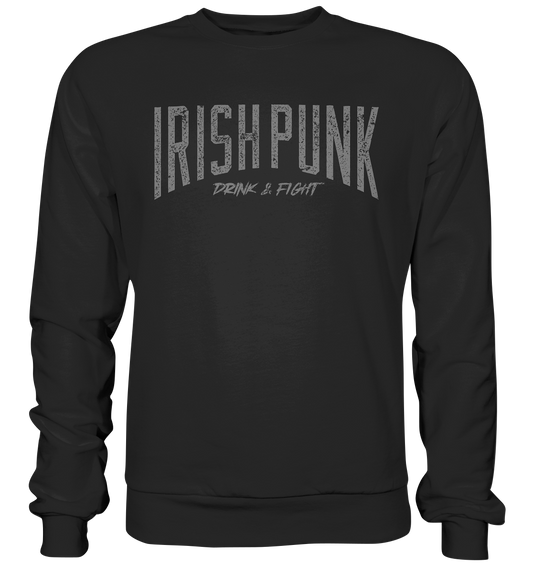 Irish Punk "Drink & Fight" - Premium Sweatshirt