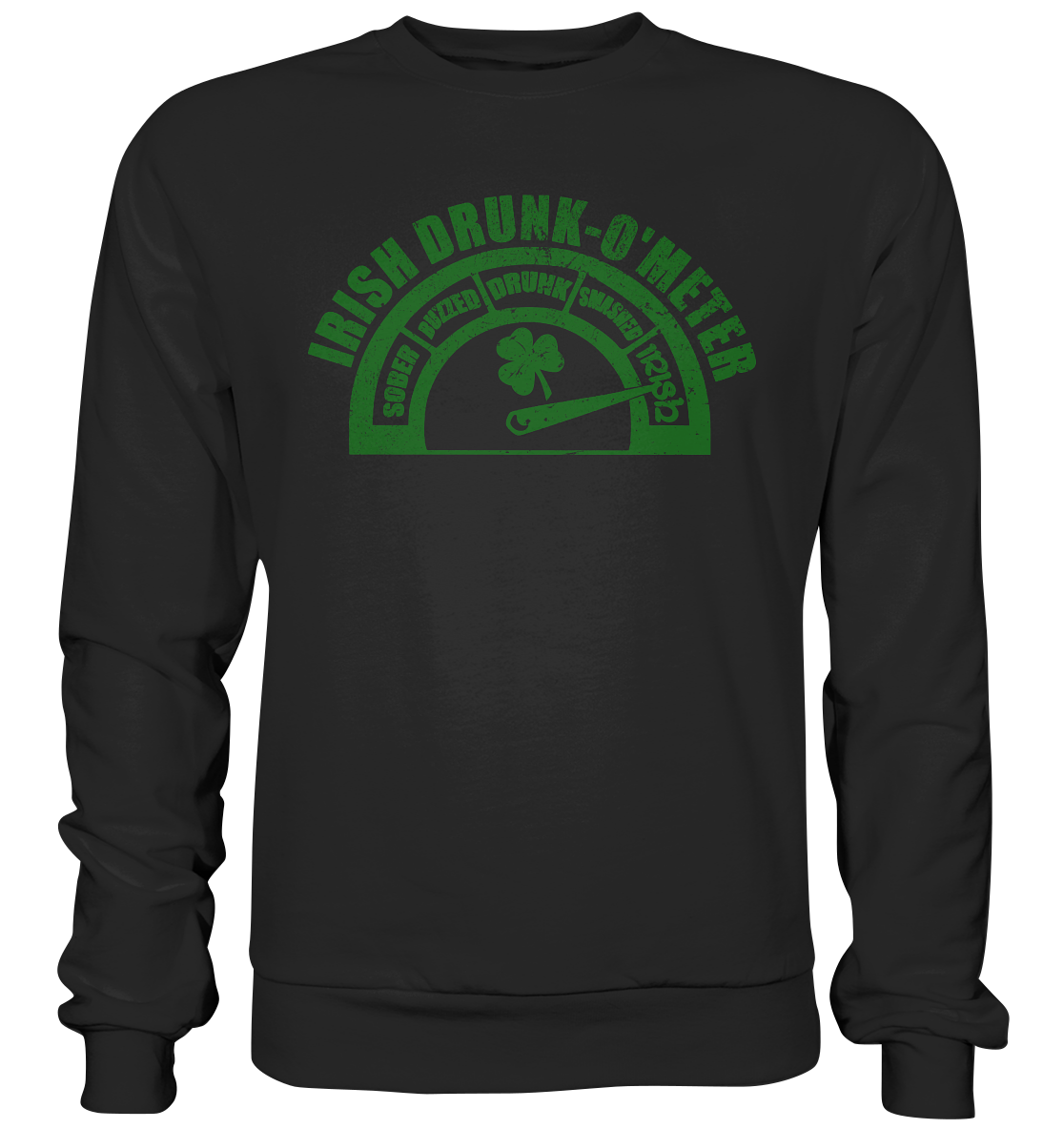 "Irish Drunk-O'Meter" - Premium Sweatshirt