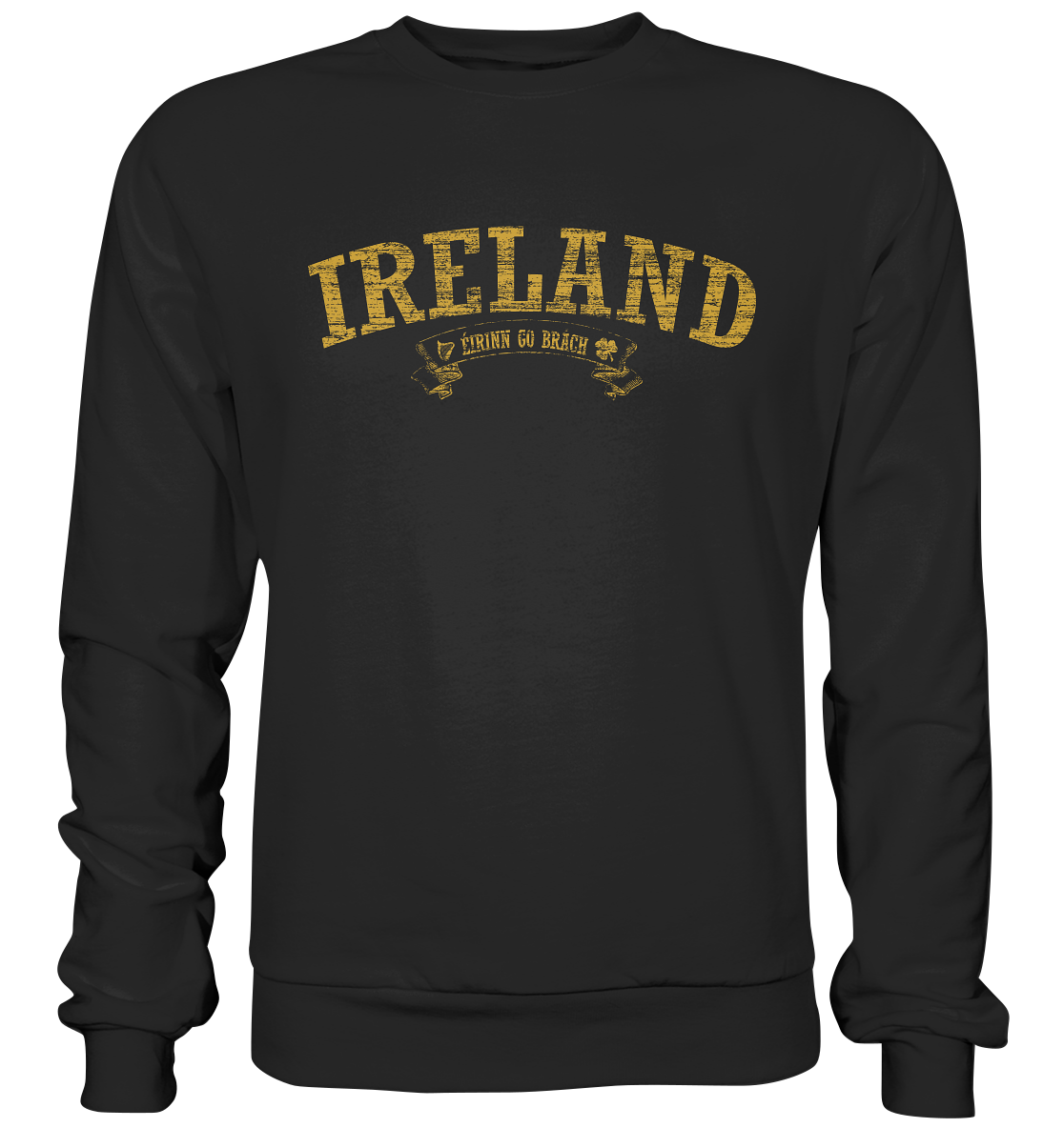 "Ireland - Éirinn go brách" - Premium Sweatshirt