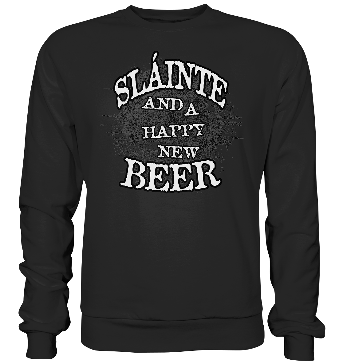 Sláinte "And A Happy New Beer" - Premium Sweatshirt