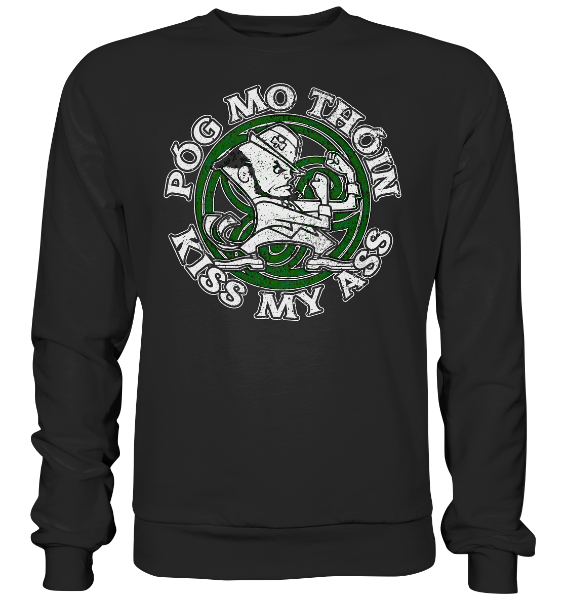 Póg Mo Thóin "Kiss my Ass" - Premium Sweatshirt