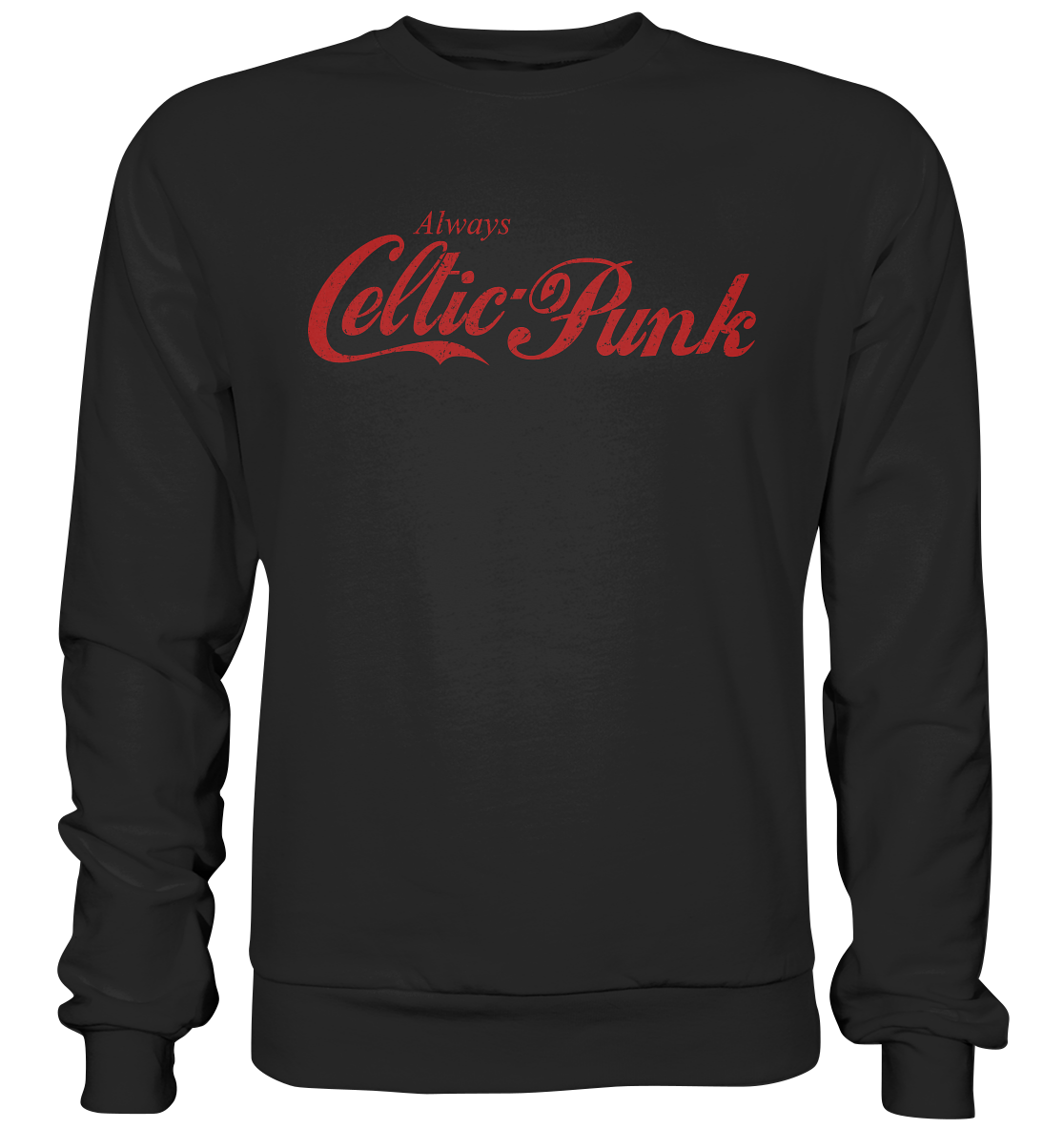 Always "Celtic Punk" - Premium Sweatshirt