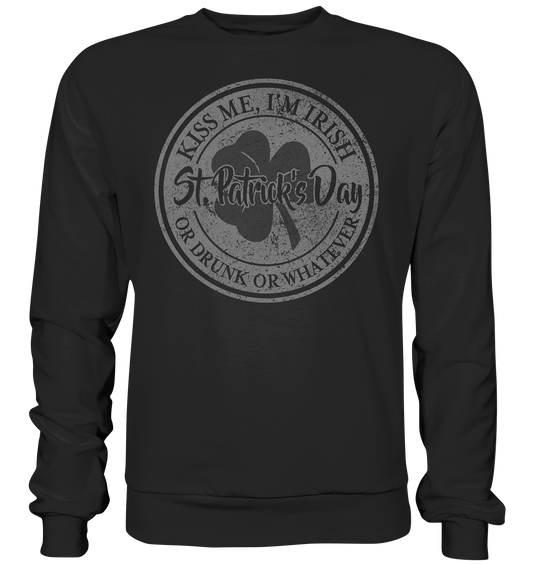 St. Patrick's Day "Whatever" - Premium Sweatshirt