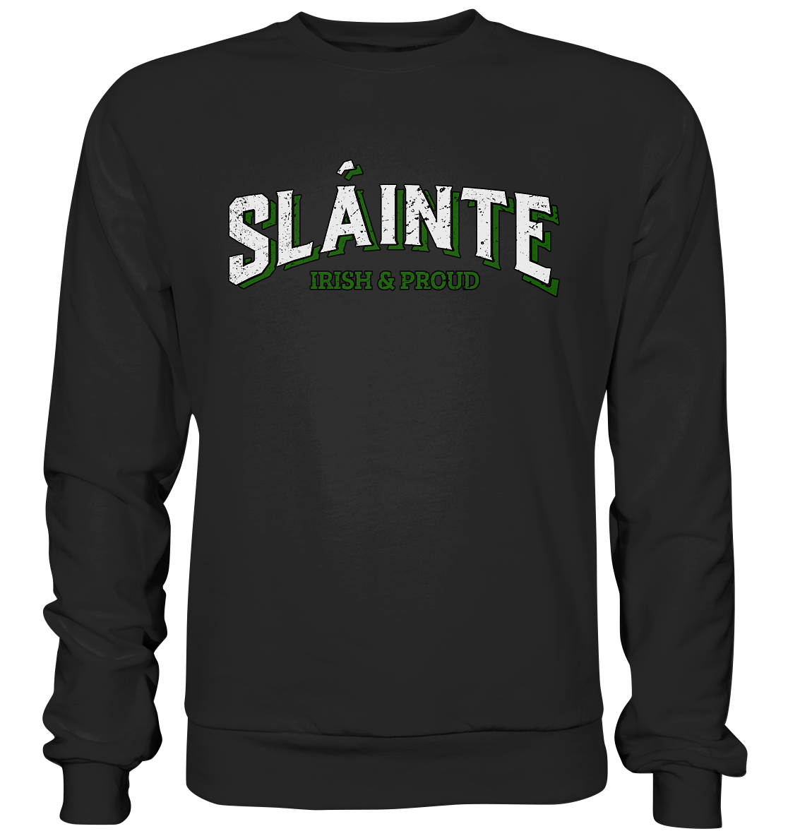 Sláinte "Irish & Proud" - Premium Sweatshirt