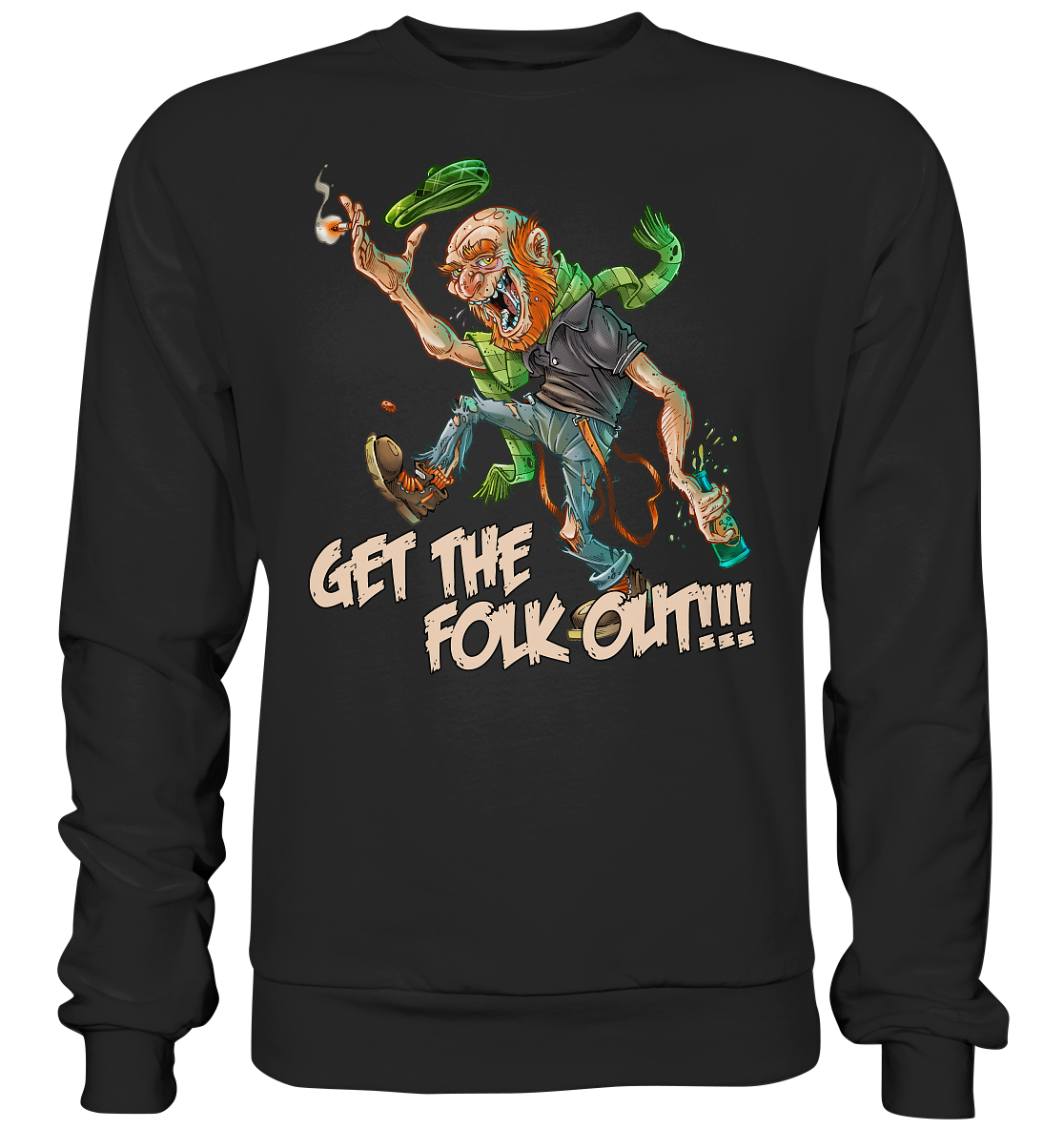 Get The Folk Out - Premium Sweatshirt