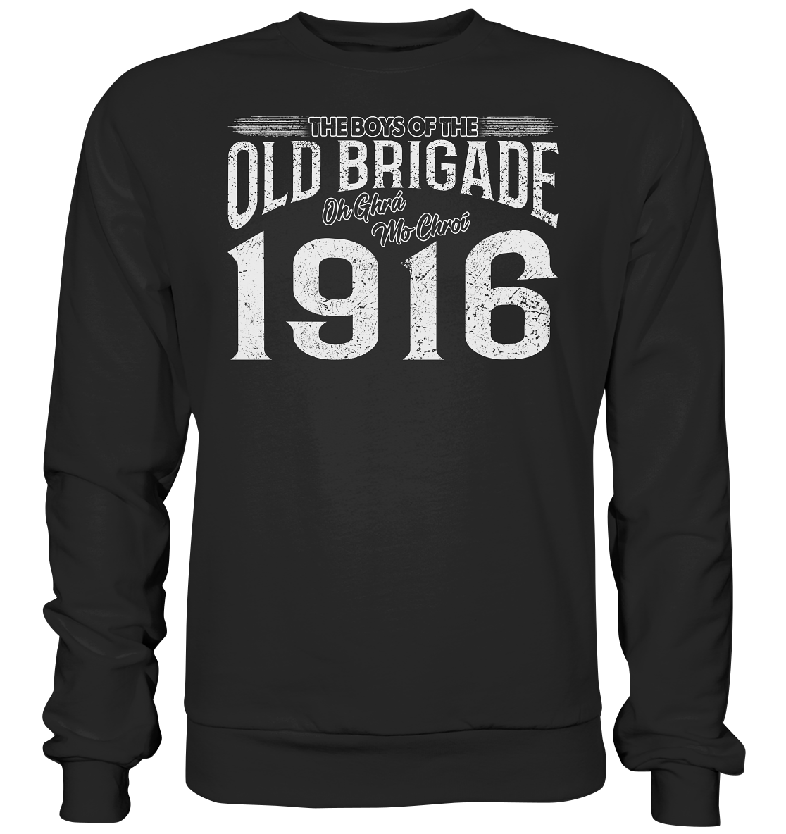 The Boys Of The Old Brigade - Premium Sweatshirt