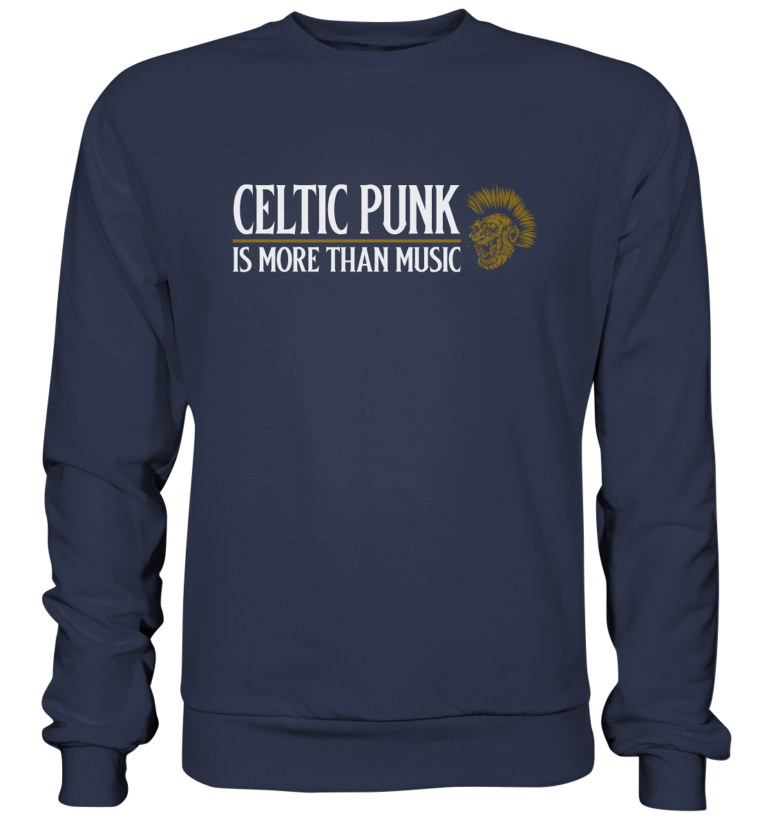 Celtic Punk "Is More Than Music" - Premium Sweatshirt