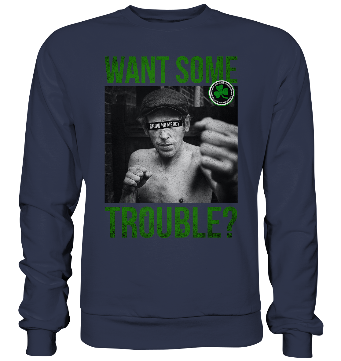 Want Some Trouble - Premium Sweatshirt