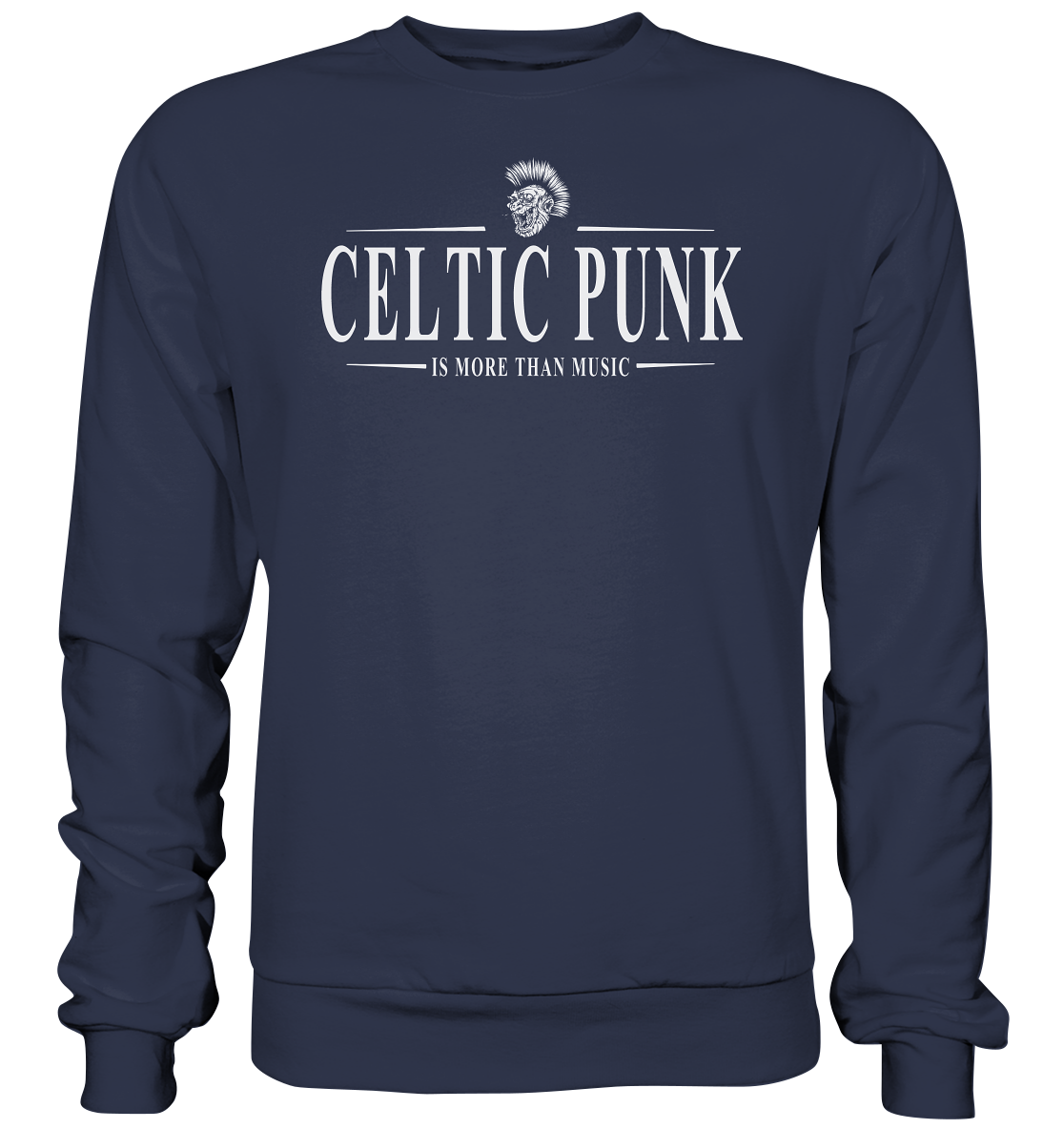 Celtic Punk "Is More Than Music" - Premium Sweatshirt