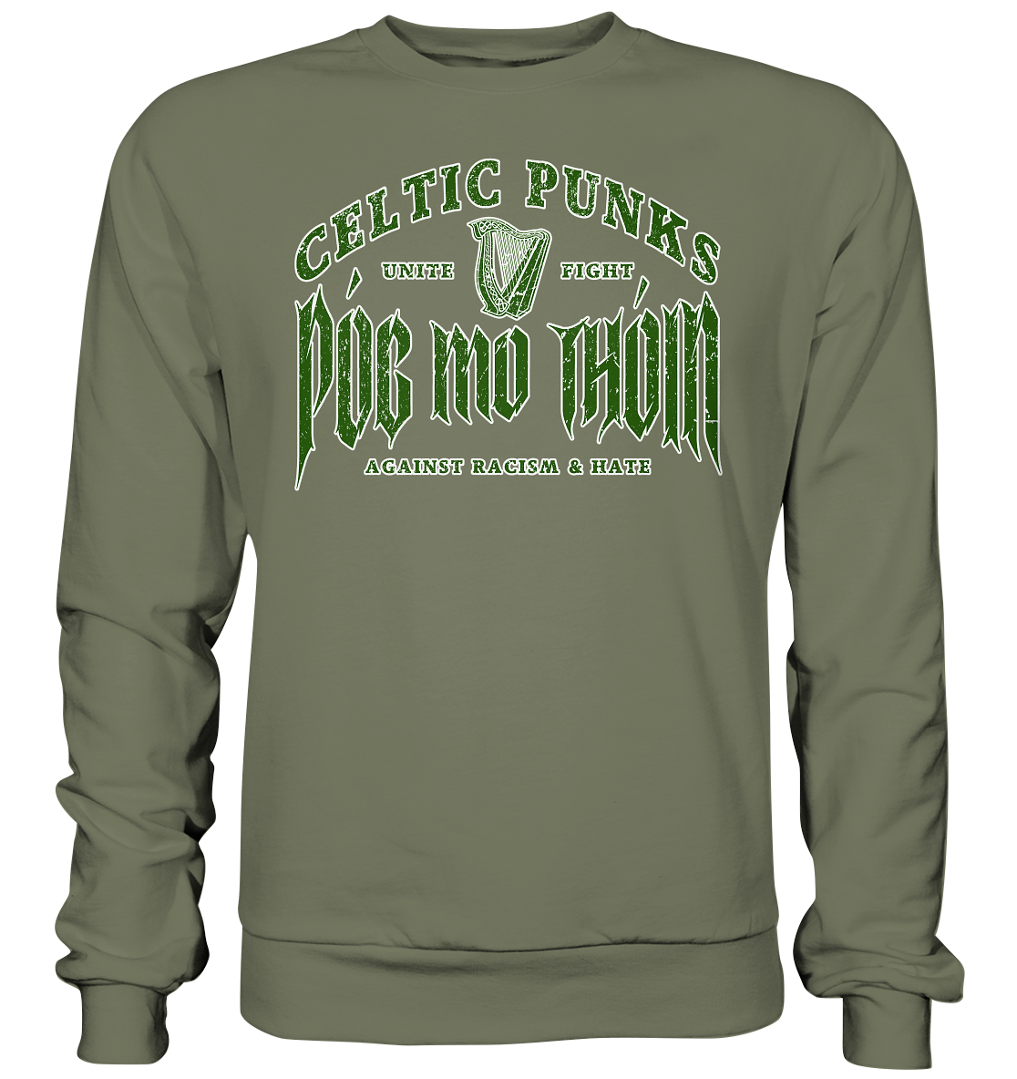 Póg Mo Thóin Streetwear "Celtic Punks Against Racism & Hate / Unite & Fight" - Premium Sweatshirt