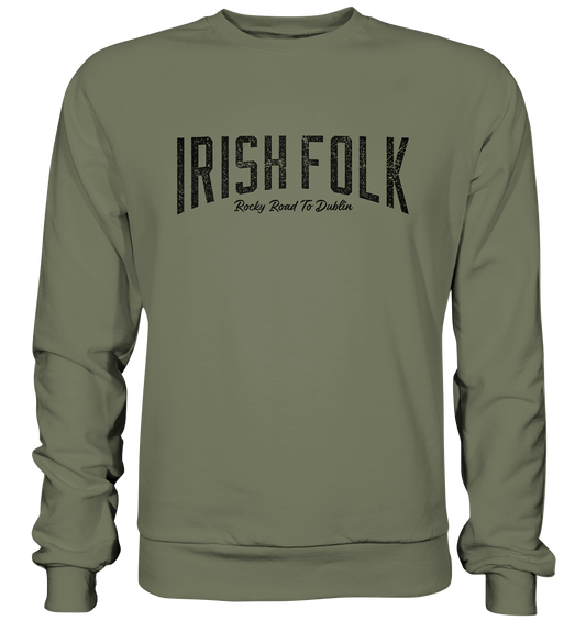 Irish Folk "Rocky Road To Dublin" - Premium Sweatshirt