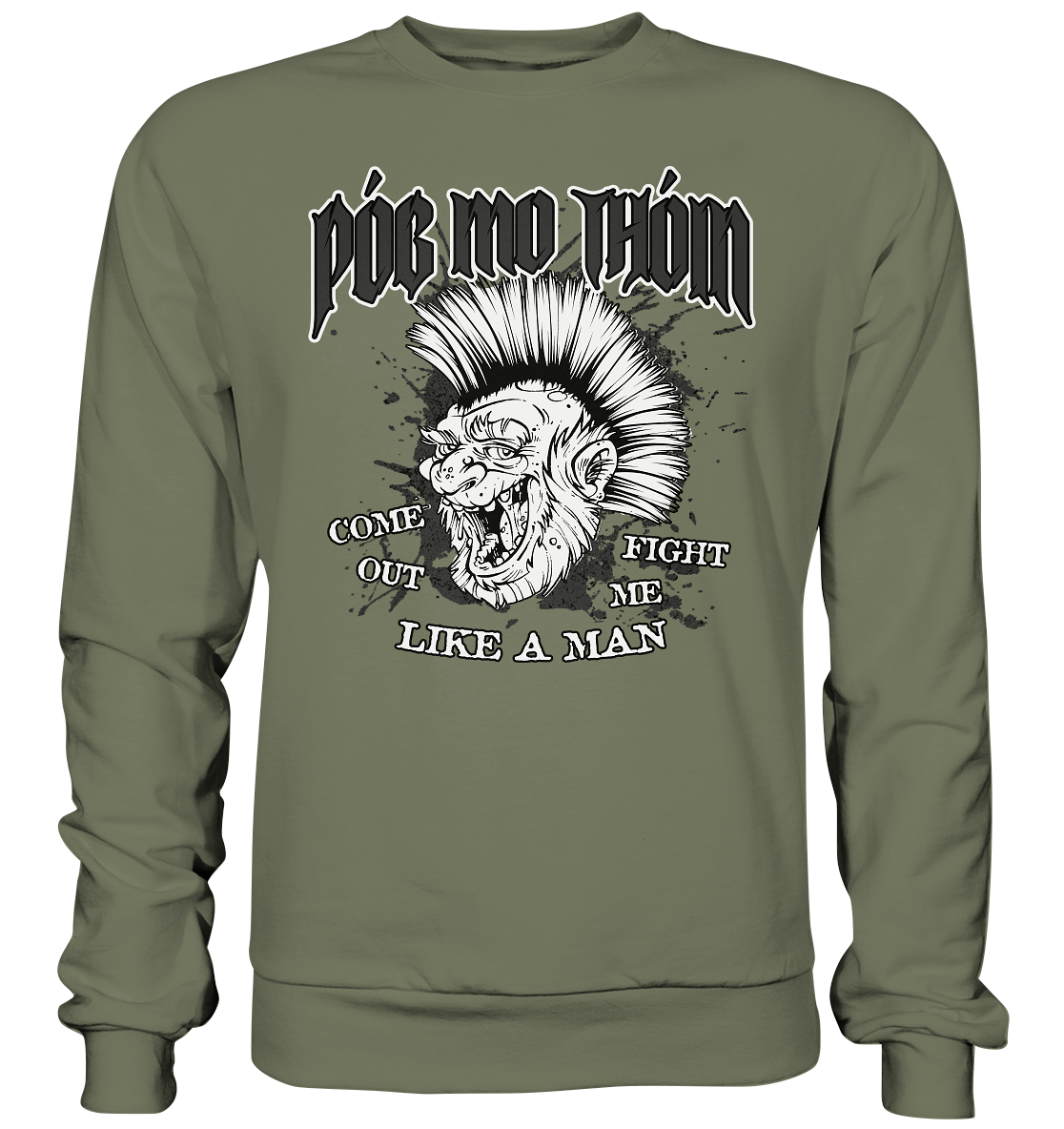 Póg Mo Thóin Streetwear "Come Out" - Premium Sweatshirt